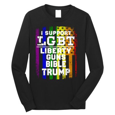 LGBT LIBERTY, GUNS, BIBLE, TRUMP Funny I Support LGBT Parody Election Gift Long Sleeve Shirt