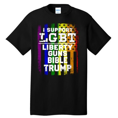 LGBT LIBERTY, GUNS, BIBLE, TRUMP Funny I Support LGBT Parody Election Gift Tall T-Shirt