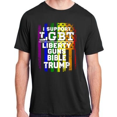 LGBT LIBERTY, GUNS, BIBLE, TRUMP Funny I Support LGBT Parody Election Gift Adult ChromaSoft Performance T-Shirt