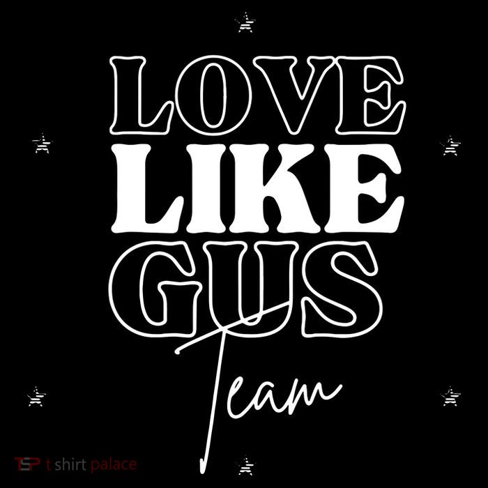 Love Like Gus T-Shirt