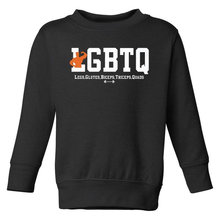 Lgbtq Legs Glutes Biceps Triceps Quads Toddler Sweatshirt