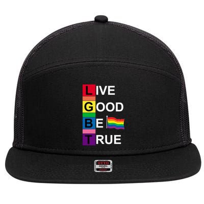LGBT Live Good Be True 7 Panel Mesh Trucker Snapback Hat
