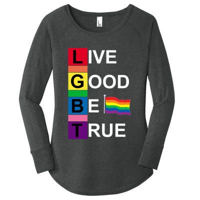 LGBT Live Good Be True Women's Perfect Tri Tunic Long Sleeve Shirt
