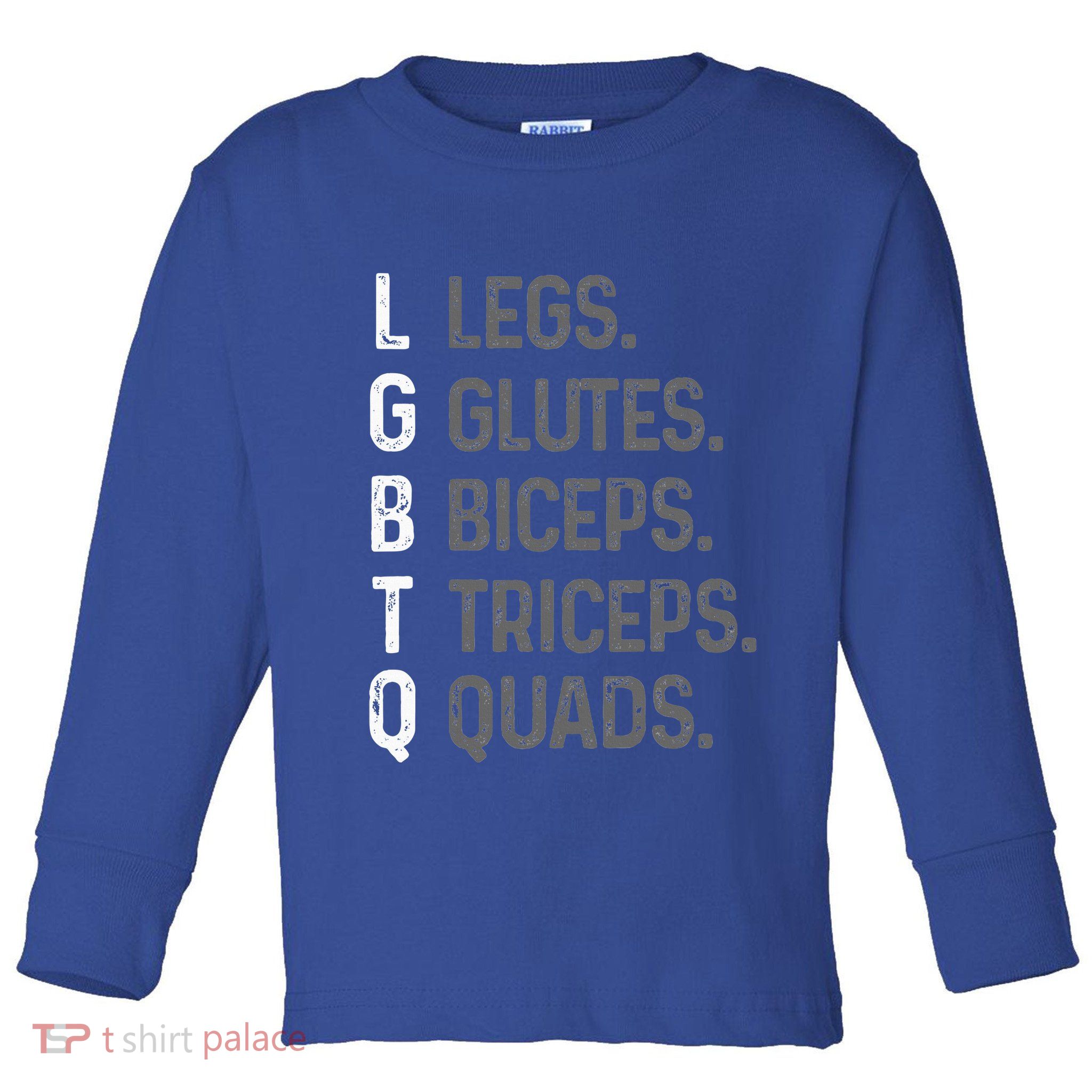 Lgbtq Legs Glutes Biceps Triceps Quads Gym Toddler Long Sleeve Shirt