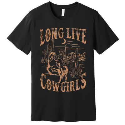 Long Live Howdy Rodeo Western Country Southern Cowgirls Premium T-Shirt