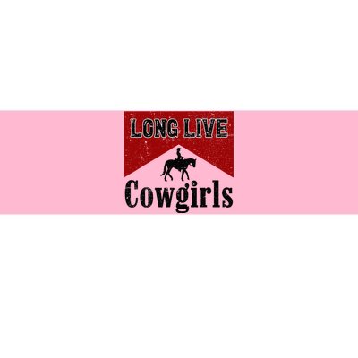 Long Live Howdy Rodeo Western Country Southern Cowgirls Bumper Sticker