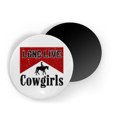 Long Live Howdy Rodeo Western Country Southern Cowgirls Magnet