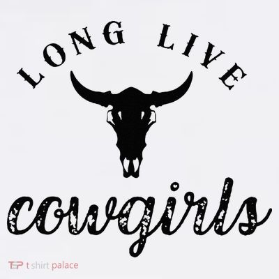 Long Live Howdy Rodeo Western Country Southern Cowgirls T-Shirt