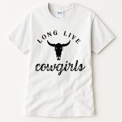 Long Live Howdy Rodeo Western Country Southern Cowgirls Tall T-Shirt
