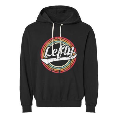 Lefty Left Handed Proud Retro Vintage Rainbow Garment-Dyed Fleece Hoodie