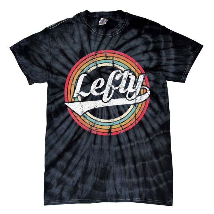 Lefty Left Handed Proud Retro Vintage Rainbow Tie-Dye T-Shirt