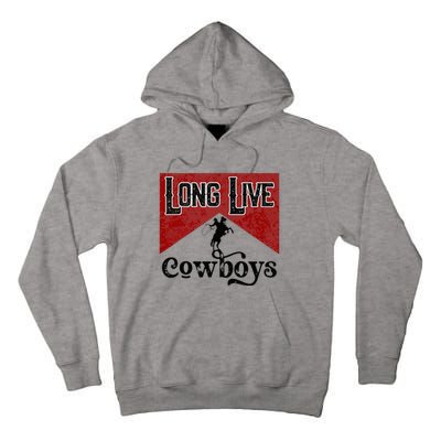 Long Live Howdy Rodeo Western Country Southern Cowboys Tall Hoodie