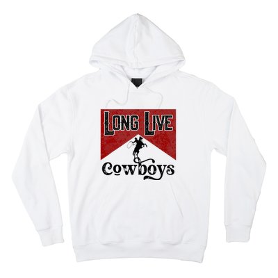 Long Live Howdy Rodeo Western Country Southern Cowboys Hoodie