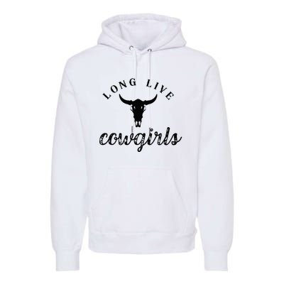 Long Live Howdy Rodeo Western Country Southern Premium Hoodie