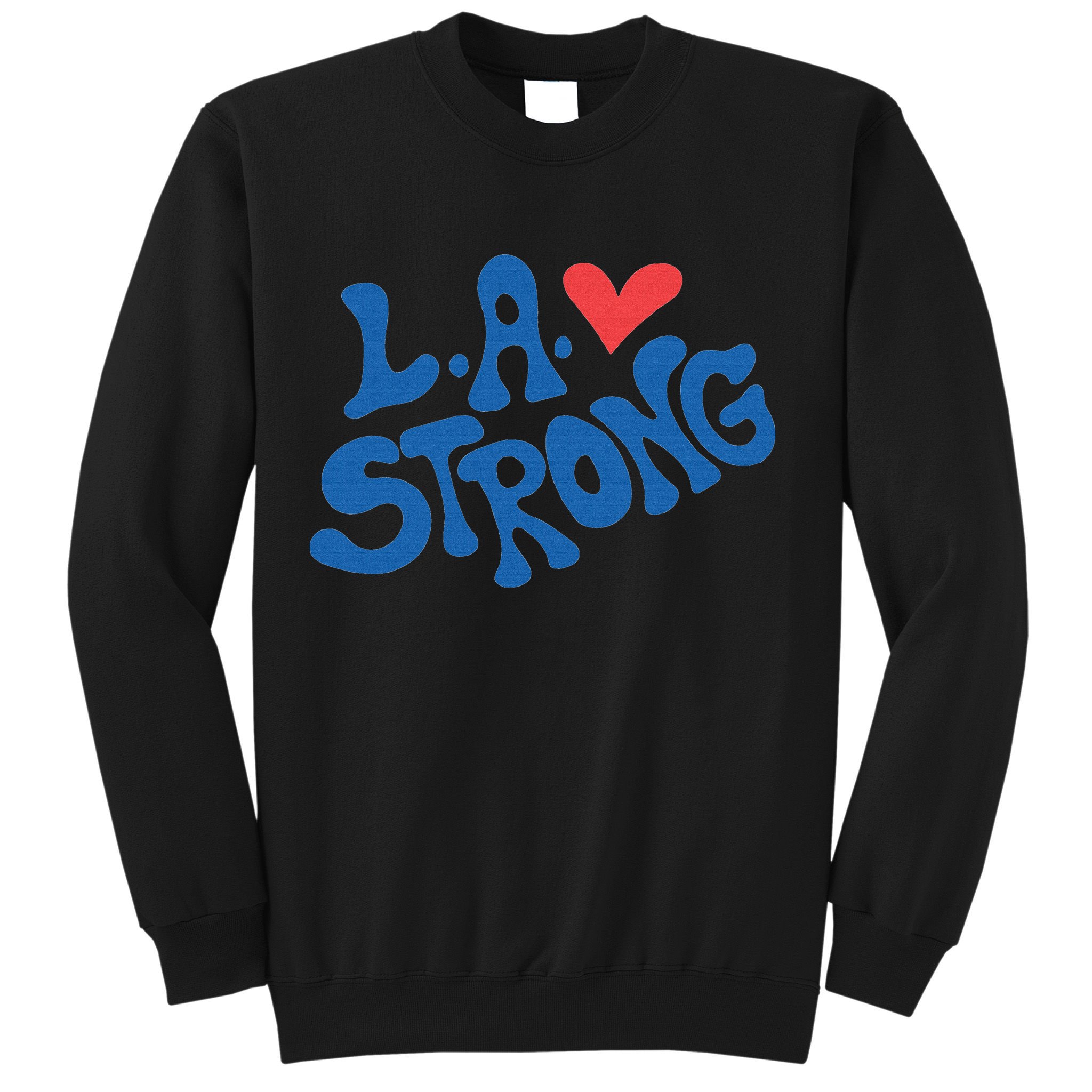 Love La Heart Los Angeles Strong Supportive Sweatshirt
