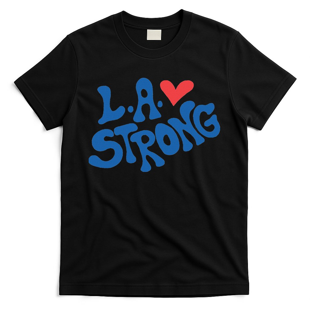 Love La Heart Los Angeles Strong Supportive T-Shirt