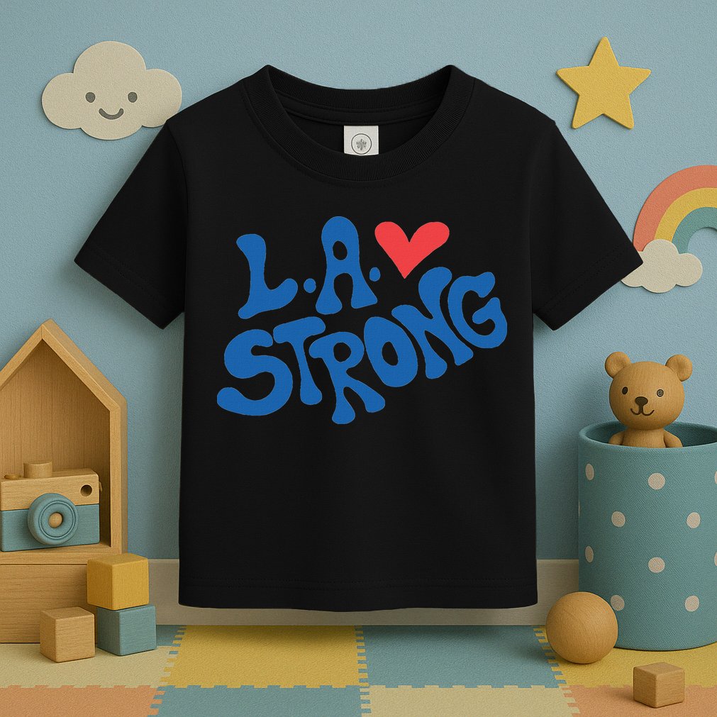 Love La Heart Los Angeles Strong Supportive Toddler T-Shirt