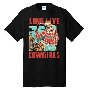 Long Live Howdy Cowgirl Western Country Cowboy Tall T-Shirt