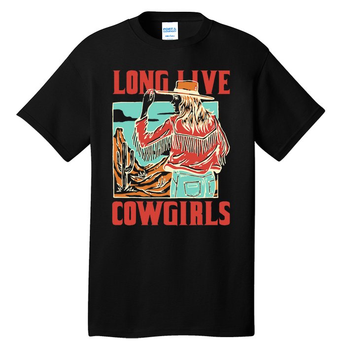 Long Live Howdy Cowgirl Western Country Cowboy Tall T-Shirt