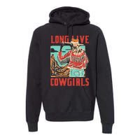 Long Live Howdy Cowgirl Western Country Cowboy Premium Hoodie