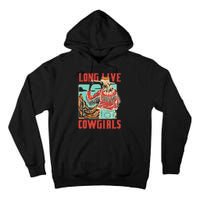 Long Live Howdy Cowgirl Western Country Cowboy Tall Hoodie