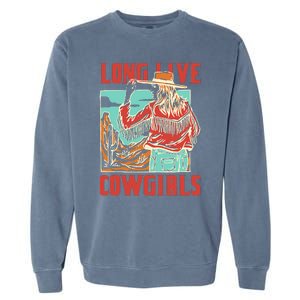 Long Live Howdy Cowgirl Western Country Cowboy Garment-Dyed Sweatshirt