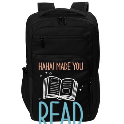 Library Lady Haha Made You Read Librarians School Librarians Meaningful Gift Impact Tech Backpack