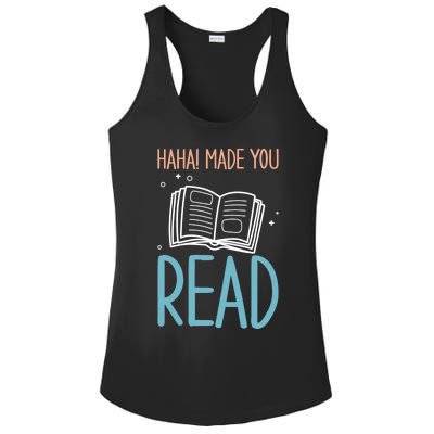 Library Lady Haha Made You Read Librarians School Librarians Meaningful Gift Ladies PosiCharge Competitor Racerback Tank