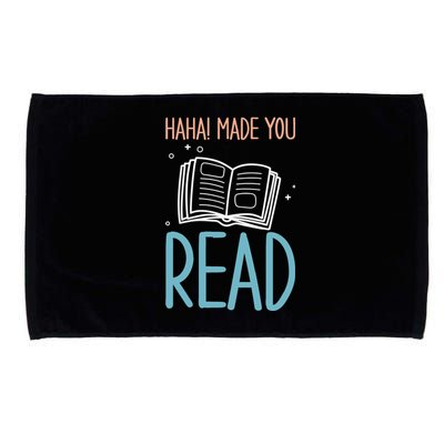 Library Lady Haha Made You Read Librarians School Librarians Meaningful Gift Microfiber Hand Towel