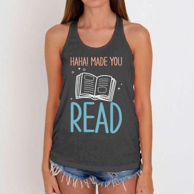 Library Lady Haha Made You Read Librarians School Librarians Meaningful Gift Women's Knotted Racerback Tank