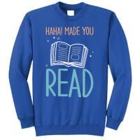 Library Lady Haha Made You Read Librarians School Librarians Meaningful Gift Sweatshirt