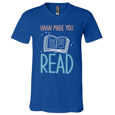 Library Lady Haha Made You Read Librarians School Librarians Meaningful Gift V-Neck T-Shirt