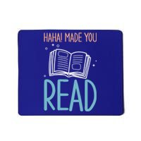 Library Lady Haha Made You Read Librarians School Librarians Meaningful Gift Mousepad