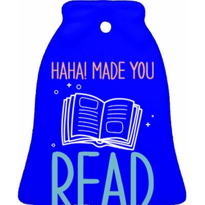 Library Lady Haha Made You Read Librarians School Librarians Meaningful Gift Ceramic Bell Ornament