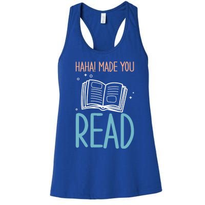 Library Lady Haha Made You Read Librarians School Librarians Meaningful Gift Women's Racerback Tank