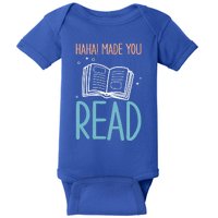 Library Lady Haha Made You Read Librarians School Librarians Meaningful Gift Baby Bodysuit