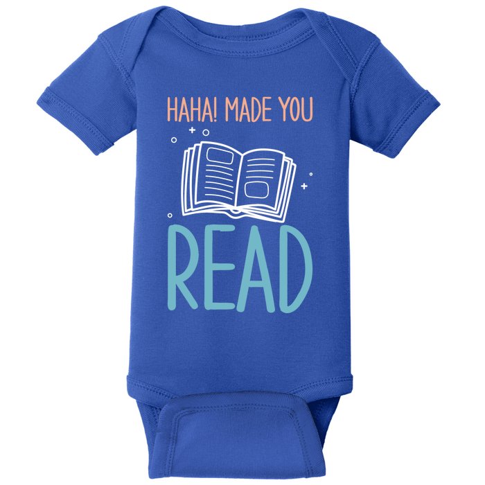 Library Lady Haha Made You Read Librarians School Librarians Meaningful Gift Baby Bodysuit