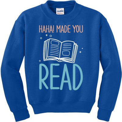 Library Lady Haha Made You Read Librarians School Librarians Meaningful Gift Kids Sweatshirt