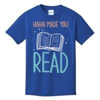 Library Lady Haha Made You Read Librarians School Librarians Meaningful Gift Kids T-Shirt