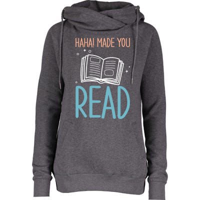 Library Lady Haha Made You Read Librarians School Librarians Meaningful Gift Womens Funnel Neck Pullover Hood