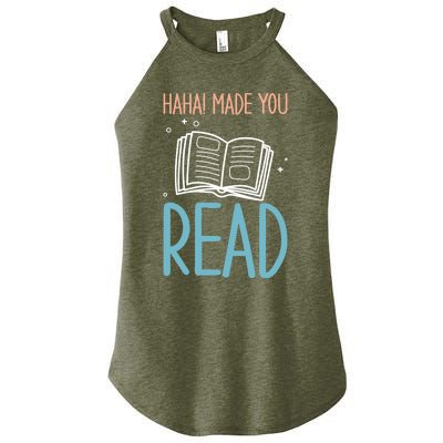 Library Lady Haha Made You Read Librarians School Librarians Meaningful Gift Women's Perfect Tri Rocker Tank