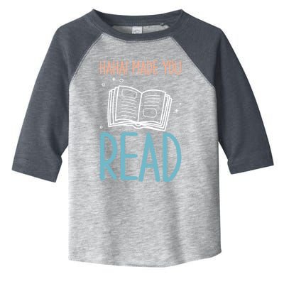 Library Lady Haha Made You Read Librarians School Librarians Meaningful Gift Toddler Fine Jersey T-Shirt