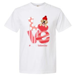 Love Labrador Happy Valentine Day Labrador Lover Gift Garment-Dyed Heavyweight T-Shirt