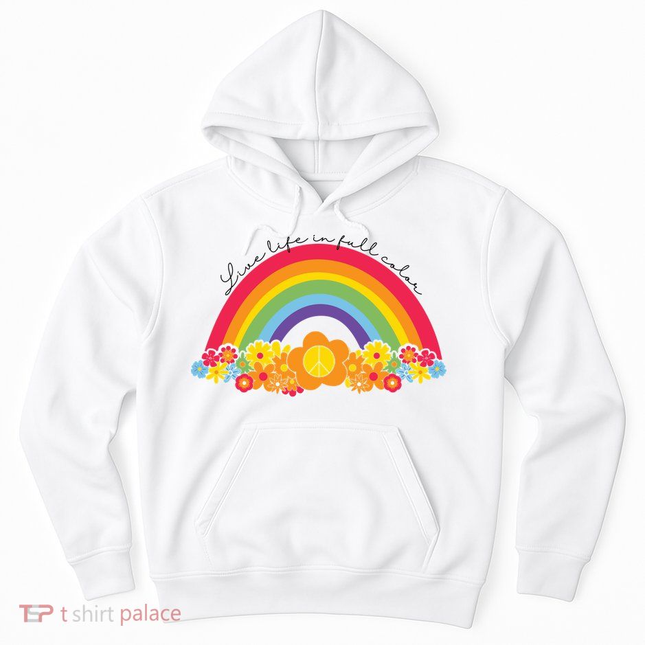 Live Life In Full Color Rainbow Peace Floral Hoodie