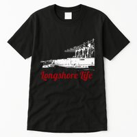 Longshore Life Ilwu Cranes Containers Utr Tall T-Shirt