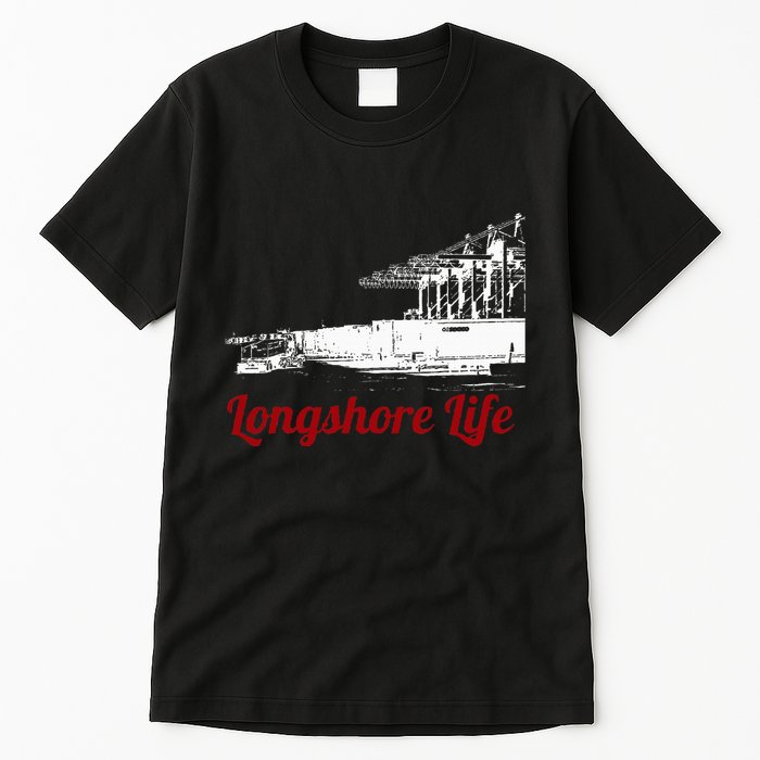 Longshore Life Ilwu Cranes Containers Utr Tall T-Shirt