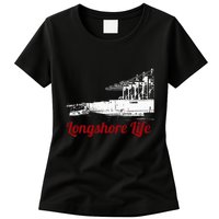 Longshore Life Ilwu Cranes Containers Utr Womens T-Shirt