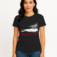 Longshore Life Ilwu Cranes Containers Utr Womens T-Shirt