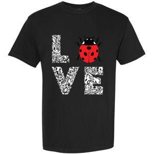 Ladybugs Love Insects Bugs Entomology Sweet Garment-Dyed Heavyweight T-Shirt