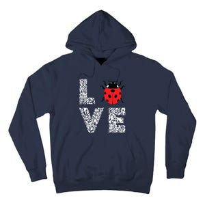 Ladybugs Love Insects Bugs Entomology Sweet Tall Hoodie